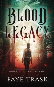Blood Legacy: Book 1 Of The Conduit Seri