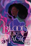 Blood Like Magic