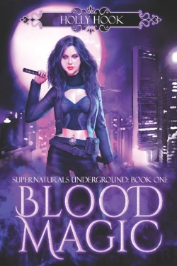Bertrand.pt - Blood Magic (Supernaturals Underground, Book One)