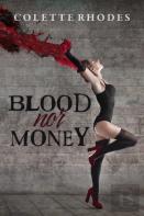Blood Nor Money