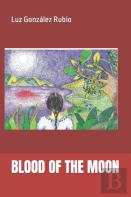 Blood Of The Moon