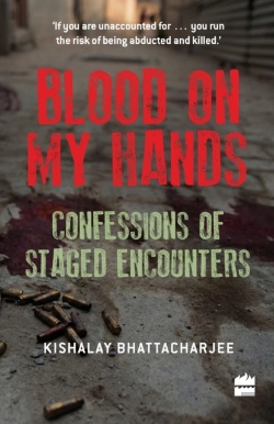 Bertrand.pt - Blood On My Hands: Confessions Of Staged Encounters