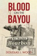 Blood On The Bayou