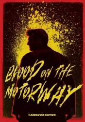 Blood On The Motorway