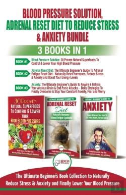 Bertrand.pt - Blood Pressure Solution, Adrenal Reset Diet To Reduce Stress & Anxiety - 3 Books In 1 Bundle