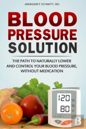 Blood Pressure Solution: The Path To Nat
