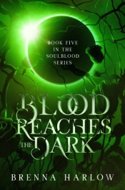 Blood Reaches The Dark