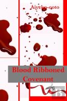 Blood Ribboned Covenant