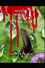 Blood Sweat And Butter Flies