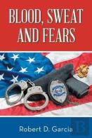 Blood, Sweat And Fears