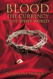 Blood, The Currency Of The Spirit World
