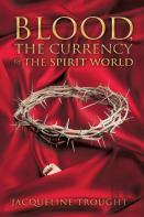 Blood, The Currency Of The Spirit World