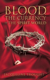 Blood, The Currency Of The Spirit World