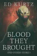 Blood They Brought And Other Stories