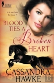 Blood Ties A Broken Heart