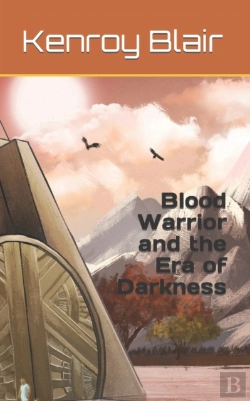 Bertrand.pt - Blood Warrior And The Era Of Darkness
