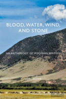 Blood, Water, Wind, And Stone