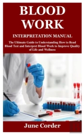 Blood Work Interpretation Manual