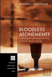Bloodless Atonement?