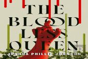 Bloodless Queen, The