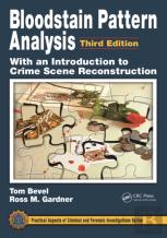Bloodstain Pattern Analysis With An Introduction To Crime Scene Reconstruction