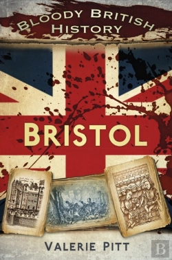 Bertrand.pt - Bloody British History: Bristol