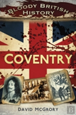 Bertrand.pt - Bloody British History: Coventry