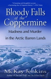 Bloody Falls Of The Coppermine