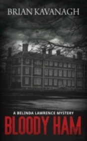 Bloody Ham (A Belinda Lawrence Mystery)