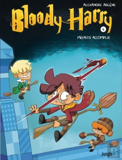 Bertrand.pt - Bloody Harry Tome 4 : Méfaits Accomplis