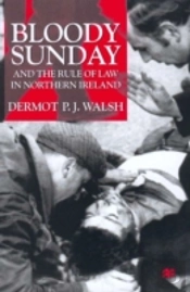 Bloody Sunday And The Rule Of Law In Northern Ireland