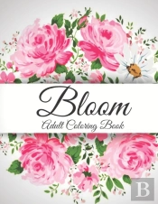 Bloom Adult Coloring Book