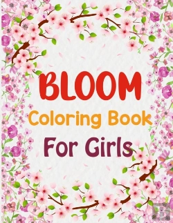 Bertrand.pt - Bloom Coloring Book For Girls