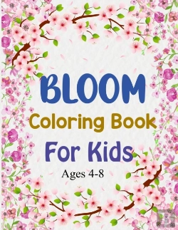 Bertrand.pt - Bloom Coloring Book For Kids Ages 4-8