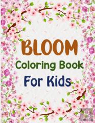 Bloom Coloring Book For Kids