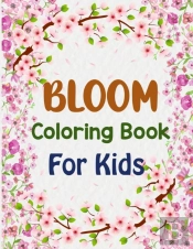 Bloom Coloring Book For Kids