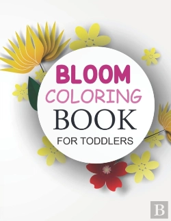 Bertrand.pt - Bloom Coloring Book For Toddlers
