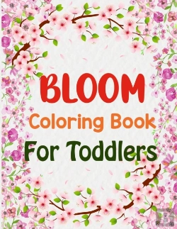 Bertrand.pt - Bloom Coloring Book For Toddlers