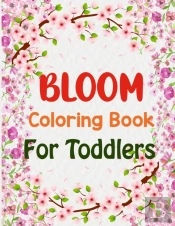 Bloom Coloring Book For Toddlers