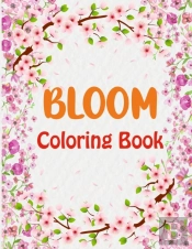 Bloom Coloring Book
