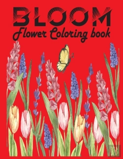 Bertrand.pt - Bloom Flower Coloring Book