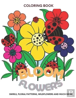 Bertrand.pt - Bloom Flowers Swirls,Floral Patterns, Wildflowers And Much More Coloring Book