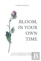 Bloom, In Your Own Time