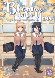 Bloom Into You (Light Novel): Regarding Saeki Sayaka Vol. 2