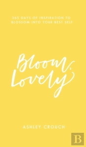 Bloom, Lovely