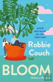 Bloom: Volver A Florecer