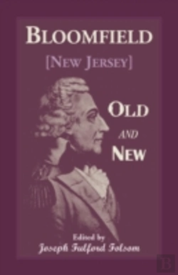 Bertrand.pt - Bloomfield Old And New: An Historical Symposium By Several Authors