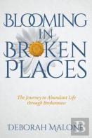 Blooming In Broken Places
