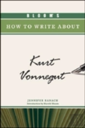 Bloom'S How To Write About Kurt Vonnegut