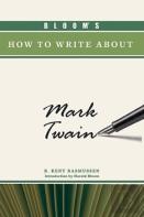 Bloom'S How To Write About Mark Twain